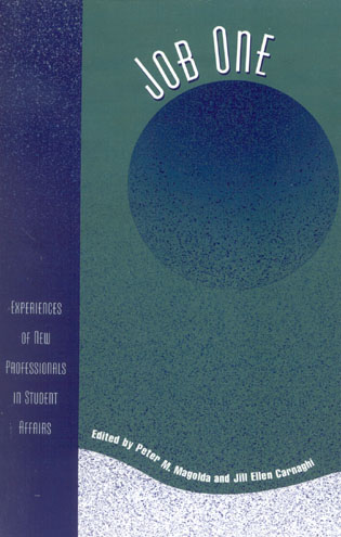 Image of Cover for Job One: Experiences of New Professionals in Student Affairs