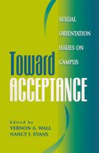 Cover Image of Toward Acceptance Sexual Orientation Issues on Campus 
