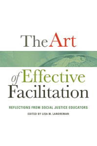 Cover Image of The Art of Effective Facilitation: Reflections from Social Justice Educators